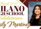 Milano High School has announced its Valedictorion as Lesly Martinez and Kira Cooper as its Salutatorian for the MHS Class of 2026. Graduation will take place on Friday, May 22, at 7:00 p.m in the MHS gymnasium.